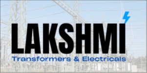 LAKSHMI TRANSFORMERS AND ELECTRICALS