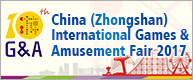 10th China (Zhongshan) Int\'l Games & Amusement Fair(G&A 2017)