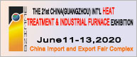  THE 21st CHINA(GUANGZHOU) INTERNATIONAL HEAT TREATMENT & INDUSTRIAL FURNACE EXHIBITION