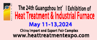 THE 23rd CHINA(GUANGZHOU) INTERNATIONAL HEAT TREATMENT & INDUSTRIAL FURNACE EXHIBITION